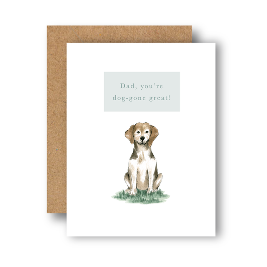 Dad, You're Dog-gone Great Greeting Card