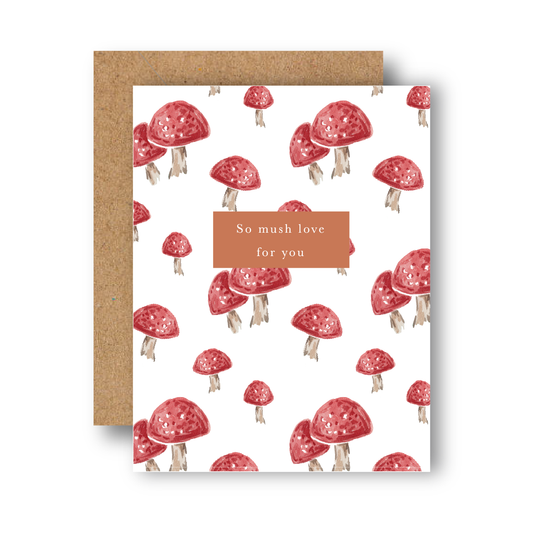 So Mush Love For You Greeting Card