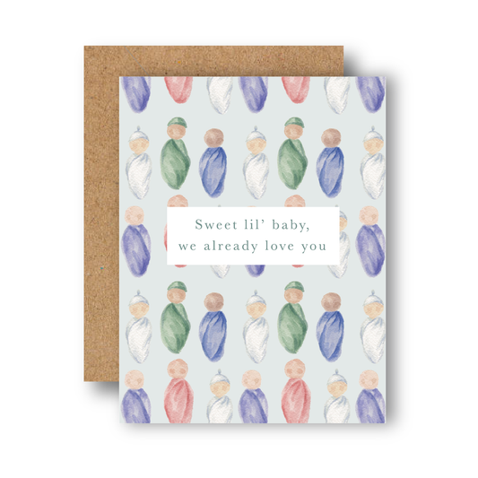 Sweet Lil' Baby, We Already Love You Greeting Card